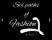 Six Paths Of Fashion