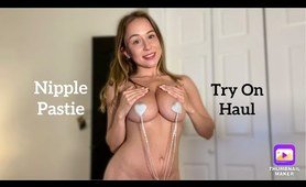 NIPPLE PASTIE Try On Haul