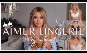 AÍMER BRAS | gorgeous lingerie TRY ON HAUL