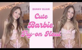 Bunny Blair | cute Barbie Try On Haul | See Through, Mesh, lingerie