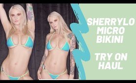 SherryLo Micro Bikini Try On Haul