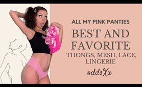 OddsXx | All My Pink Panties Best And Favorite | Thong, Mesh, Lace, Lingerie, See-Through, 4K