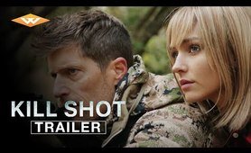 KILL SHOT Official Trailer | Director Ari Novak | Starring Rachel Cook, Rib Hillis & Bobby Maximus