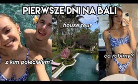 MOJE PIERWSZE DNI NA BALI & HOUSE TOUR