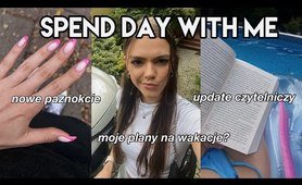 SPEND DAY WITH ME | moje plany na wakacje, update czytelniczy, wakacyjny chill