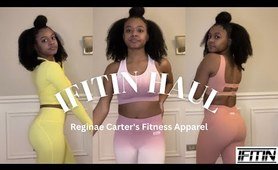 IFITIN TRY ON HAUL | Reginae Carter's Fitness Apparel