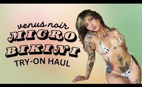 Venus Noir | Micro  swimsuit Try-On Haul | Super Micro, Cheeky, Thong, 4K