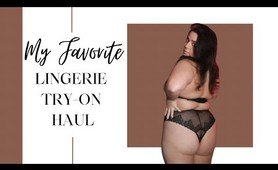 My Favorite Lingerie Try On Haul