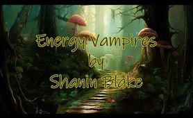 Energy Vampires - Shanin Blake (Official Lyric Video)