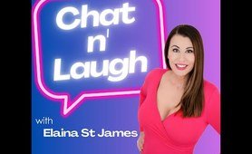 Chat N Laugh With Elaina St James Ep. 10 Fan Questions Answered