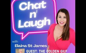 Chat N Laugh With Elaina St James Ep. 8 Guest Viktoria Winslow aka "The Golden Gilf"