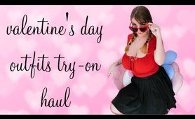 Busty lady Valentine’s Day Outfits Try-On Haul