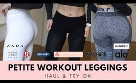 MASSIVE Workout Leggings Haul & Try On | PETITE GIRLS (Short ~5’1”)