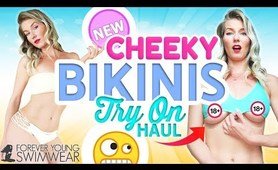 CHEEKY BIKINI TRY ON HAUL | NEW! Forever Young Swimwear Bikinis