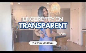 [4K] TRANSPARENT Lingerie Try On Haul! | The Nina Channel