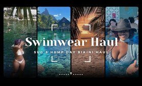Sugar’s Hump Day Bikini Try-On Haul