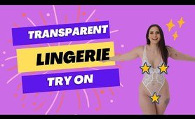 Transparent Lingerie Try On!