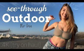 [4K] TRANSPARENT TRY ON HAUL | OUTDOOR See Through
