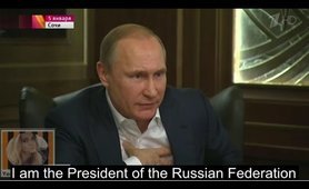 Putin: "I am not your friend, I am the President of Russia"