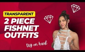 4K TRANSPARENT Two-Piece FISHNET Try On Haul w/ Mirror View.