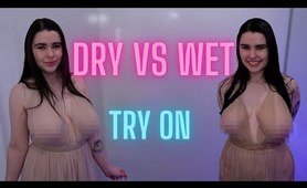 Try On Haul Dry vs Wet| Transparent Dress| Cutie Eliza