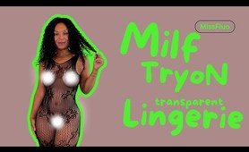 4K TRANSPARENT Lingerie TRY ON | MILF Natural Curvy Body
