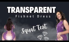 4K TRANSPARENT SQUAT TEST in Purple Fishnet Dress w/ Mirror View.