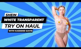 BEST 4K SEE THROUGH SHEIN WHITE TRANSPARENT TRY ON with Mirror View! | Kassidee Davis TryOn