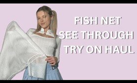 Fishnet See Through Try on Haul [4k]