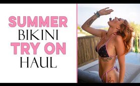 SUMMER BIKINI TRY ON HAUL! |