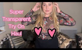 THE MOST TRANSPARENT TRY ON HAUL I EVER DID