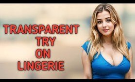 [4K] Transparent Clothing Try-On Haul with Mirror View | sheer try on lingerie |