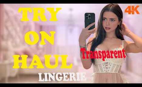 Try-on Haul 4K See through Transparent REAL Lingerie NoBra  No Panties 2024