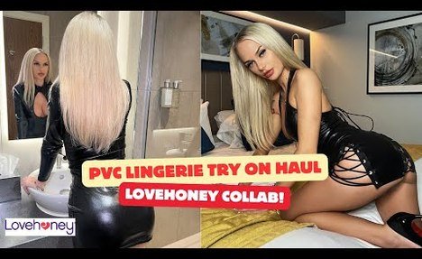 PVC LINGERIE TRY ON HAUL | LOVEHONEY