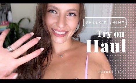 4K Sheer & Shiny Lingerie Try On Haul