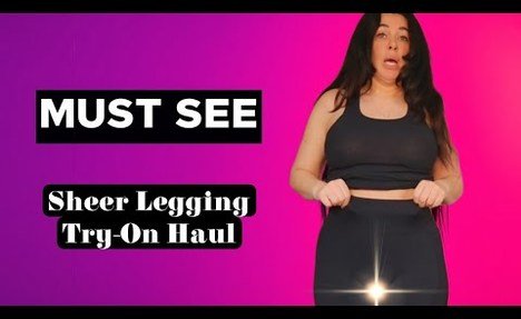 Sheer Legging Try On Haul