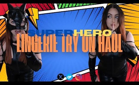 NATALIA REYNOLDS - SUPERHERO COSPLAY LINGERIE TRY ON HAUL