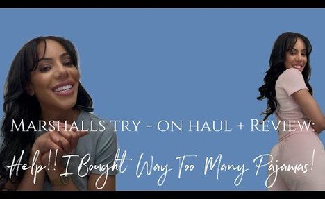 MARSHALLS TRY - ON HAUL + REVIEW: HELP!! I BOUGHT WAY TOO MANY PAJAMAS!