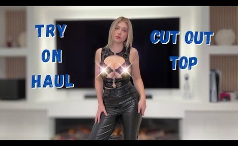 4K Try On Haul | No bra Cut Out Top