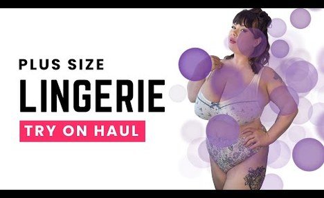 Plus-Size Lingerie: Try-On Haul