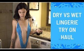 Let's Get Wet! Shower With Me! Try On Haul! WET VS DRY!