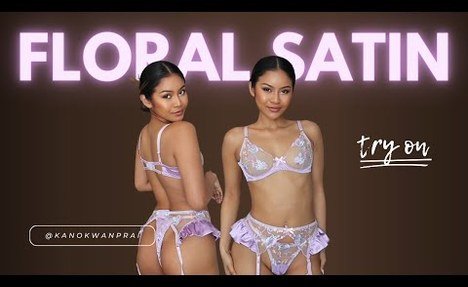 Kanokwan Prai | Floral Satin Transparent Lingerie Try On Haul ft. Kanok X Intimates