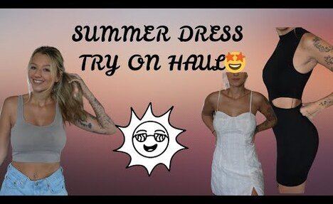Summer Dress Try On Haul