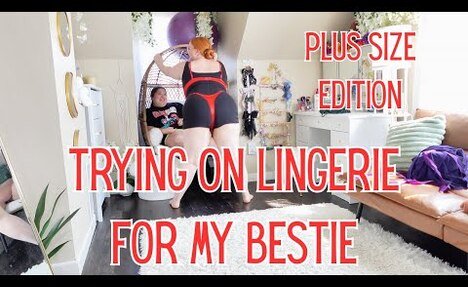 Watch My Best Friend Rate My Lingerie Picks! Plus Size Edition.