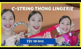 C-STRING THONG undies TRY ON HAUL | #woirene