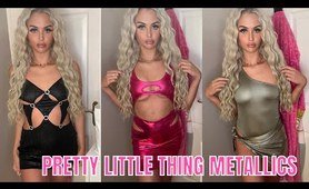 PRETTYLITTLETHING METALLIC SHINY TRY ON HAUL | on trend rave/clubbing fits