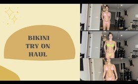 bikini Try On Haul