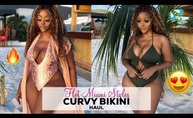 HOT MIAMI STYLES CURVY sunning TRY ON HAUL | SWIMSUIT HAUL