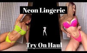 Neon underwear Try On Haul