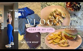 A day in my life! | sharing my daily protein, try on haul
